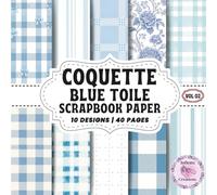 Coquette Blue Toile Scrapbook Paper Vol 02: Double-Sided Sheets for Crafting & Scrapbooking Decorative Crafts, Origami & Wrapping Papers.