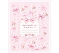 Coquette Bow Composition Notebook: Pastel Pink, Lace, Wide Ruled, 110 Pages, 7.5x9.25 Size