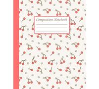 Coquette Composition Notebook: A Cute Vintage-Inspired Notebook with Cherries - Soft Aesthetic Journal for Girls, Teens, and Kawaii Stationery Lovers