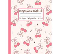 Coquette Composition Notebook: Cherry Girly Aesthetic Pink Journal with Cute Bows | 8x10” College Ruled Lined Notebook for Girls, Teens and Women.