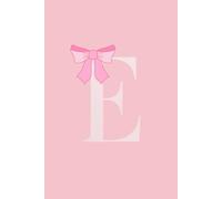 Coquette Composition Notebook Girly Aesthetic Pink Bow Initial E: 6 x 9 College-Ruled Paper - Cute Preppy Journal for Teen Girls, Women, Students, Personalized Gifts
