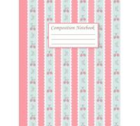 Coquette Composition Notebook: Soft Girl Aesthetic| cute strawberry College Ruled Journal for Girls, Teens, and Kawaii Stationery Lovers| School and Office Supplies