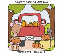 Coquette Cutie Coloring Book Volume One - Fall Cutie: 20 Hand- drawn Cozy Autumn & Halloween Coloring Pages