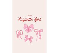 Coquette Girl: Tu espacio para escribir, crear y soñar con estilo. (Colección Coquette)