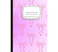 Coquette Pink Bow Composition Notebook: 120 Ruled Pages | Cute Pastel Journal for School, Notes, Writing & Everyday Use