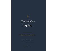 Cor Ad Cor Loquitur: A Catholic Prayer Journal and Lined Notebook for People of Faith