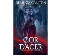 Cor D'Acer: Un Romanç de Gàrgola Protectora