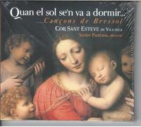 Cor San Esteve - Quan El Sol Se´N Va A Dormir ; Cor San Esteve