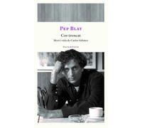 Cor trencat: Mort i vida de Carles Sabater: 1 (FOLCH&FOLCH)