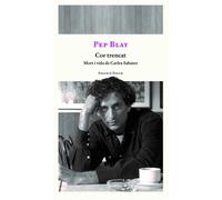 Cor trencat: Mort i vida de Carles Sabater: 1 (FOLCH&FOLCH)
