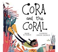 Cora and the coral (EL PLANETA IMAGINARIO)