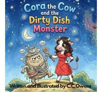 Cora the Cow and the Dirty Dish Monster: A Moo Village Series Story
