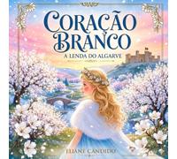 Coração Branco: A Lenda do Algarve