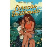 Coração destemido: Um romance quente no rancho entre uma heroína caótica e um herói ranzinza: 2