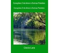Corações 2 Do Amor E Outras Paixões (ebook)