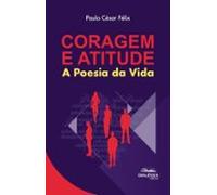 Coragem E Atitude (ebook)