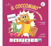 Coraggioso giramondo va a Certaldo. Il Coccomiao. InBook. Ediz. CAA. (Vol.)