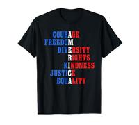 Coraje Libertad Diversidad Derechos Bondad Justicia Igualdad Camiseta