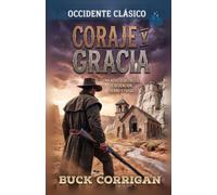 Coraje Y Gracia: Un Western Clásico
