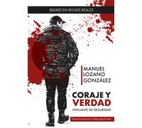 Coraje y verdad: Vigilante de Seguridad (SIN COLECCION)