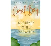 Coral Bay: A journey to Self Discovery