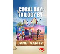 Coral Bay Trilogy: A Sweet Close Proximity, Secret Identity, Firefighter Romance
