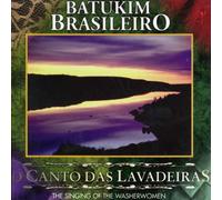 Coral das Lavadeiras & Farias, - Batukim Brasileiro-Canto Das Lavadeiras