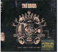 Coral - Don't Think You're The First #2 Single