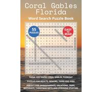 Coral Gables Florida Word Search Puzzle Book: Think you know Coral Gables, Florida? Puzzles for Adults, Seniors, Teens and Kids. Perfect for ... Christmas Gifts and Stocking Stuffers.