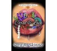 Coral & Lace: A Selene Island Novel - Spicy Mermaid Romance - Erotic Fantasy (The Selene Island Novel Collection)