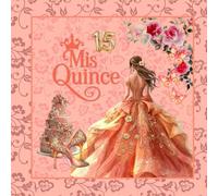 Coral & Orange Quinceanera & Mis Quince Guest Book: A Sweet 15 Keepsake, Gift Log & Memory Book for Guest Messages & Polaroids