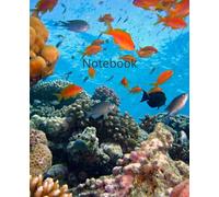 Coral Reef Notebook: Ocean Planner, 110 Pages Size 7.5 x 9.25"
