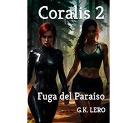 Coralis 2: Fuga del Paraíso