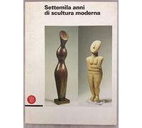 Coray P. (Cur.) - Settemila Anni Di Scultura Moderna.