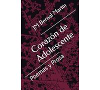Corazón de Adolescente: Poemas y Prosa