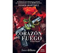 Corazón de Fuego: SEGUNDA PARTE: SEGUNDA PARTE