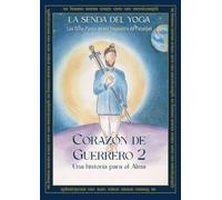 Corazón de Guerrero 2: Los Ocho Pasos de los Yogasūtra de Patañjali (La senda del Yoga)