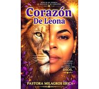 CORAZÓN DE LEONA: “No naciste para sobrevivir entre tus heridas