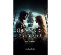 Corazón de Sal y Mar: Atrapada