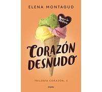 Corazón desnudo (Trilogía Corazón 3) (Ficción)