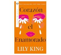 Corazón el Enamorado: La novela best seller del New York Times llega en español (Plata)