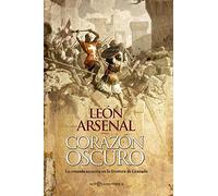 Corazón Oscuro: La cruzada escocesa en la frontera de Granada (Ficción histórica)