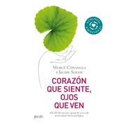 Corazón que siente, ojos que ven (Autoayuda y superación)