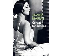 Corazon tan blanco by Marias, Javier (2006) Paperback