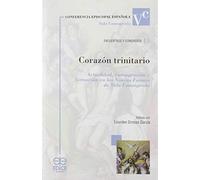 Corazon trinitario: Actualidad, consagración y formación en las Nuevas Formas de Vida Consagrada: 15 (Encuentros y Congresos)