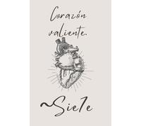 Corazón Valiente. Mente Fuerte.