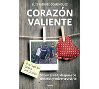 Corazón valiente: Salvar la vida después de un ictus, y volver a vivirla: 31 (Vida actual)