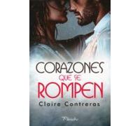 Corazones Que Se Rompen (ebook)