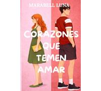 Corazones que temen amar
