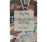 Corazones Rotos: Saga Destino Vol.2